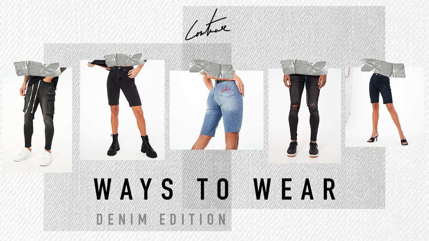 WAYS TO WEAR: DENIM EDITION MENSWEAR & WOMENSWEAR